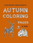 Autumn Coloring Pages for Adults: An Assorted Relaxing-Inducing Collection By Play on Purpose Cover Image