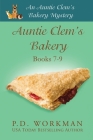 Auntie Clem's Bakery 7-9: Cozy Culinary & Pet Mysteries By P. D. Workman Cover Image