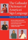 The Gallaudet Dictionary of American Sign Language [With DVD] By Clayton Valli (Editor), Peggy Swartzel Lott (Illustrator), Daniel Renner (Illustrator) Cover Image