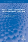 France and the Coming of the Second World War, 1936-1939 (Routledge Revivals) By Anthony Adamthwaite Cover Image