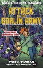 Attack of the Goblin Army: Tales of a Terrarian Warrior, Book One By Winter Morgan Cover Image