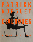 Patrick Norguet Dialogues By Alistair Taylor-Young (By (photographer)), Yann Siliec (By (photographer)) Cover Image