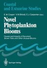 Novel Phytoplankton Blooms: Causes and Impacts of Recurrent Brown Tides and Other Unusual Blooms (Coastal and Estuarine Studies #35) Cover Image