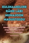 Kulinaariline Ränd Läbi Munajook Magustoidu By Anneli Kuznetsova Cover Image