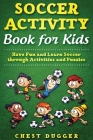 Soccer Activity Book for Kids: Have Fun and Learn Soccer through Activity And Puzzles Cover Image