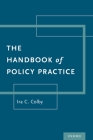 Handbook of Policy Practice By Ira C. Colby Cover Image