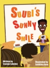 Suubi's Sunny Smile By Ssanyu Lukoma Cover Image