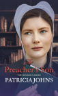 The Preacher's Son By Patricia Johns Cover Image
