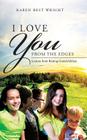 I Love You from the Edges: Lessons from Raising Grandchildren By Karen Best Wright Cover Image