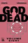 God Is Dead, Volume 8 By Mike Costa, Emiliano Urdinola (Artist) Cover Image
