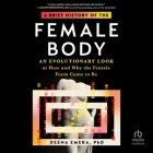 A Brief History of the Female Body: An Evolutionary Look at How and Why the Female Form Came to Be Cover Image