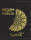 Notary Public Logbook: A Notary Book to Log Notarial Record Acts By A Public Notary / size: 8.5 X 9 / 120 Pages By Notary Treehouse Cover Image
