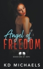 Angel of Freedom By Kd Michaels Cover Image