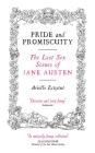 Pride and Promiscuity: The Lost Sex Scenes of Jane Austen By Arielle Eckstut Cover Image