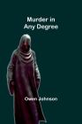 Murder in Any Degree Cover Image