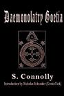 Daemonolatry Goetia By Nicholas Schneider (Introduction by), S. Connolly Cover Image