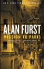 Mission to Paris: A Novel By Alan Furst Cover Image