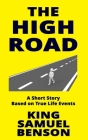 The High Road: A Short Story Based on True Life Events Cover Image