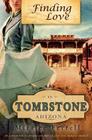 Finding Love in Tombstone Arizona By Miralee Ferrell Cover Image