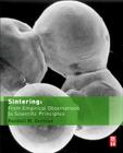 Sintering: From Empirical Observations to Scientific Principles Cover Image