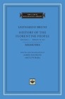 History of the Florentine People (I Tatti Renaissance Library #27) By Leonardo Bruni, James Hankins (Editor), James Hankins (Translator) Cover Image