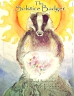 The Solstice Badger By Robin McFadden Cover Image