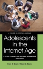 Adolescents in the Internet Age: A Team Learning and Teaching Perspective (Lifespan Learning) By Paris S. Strom, Robert D. Strom Cover Image