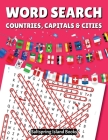 WORD SEARH countries, capitals & cities By Timothy Middleditch (Created by) Cover Image