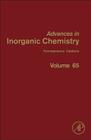 Advances in Inorganic Chemistry: Homogeneous Catalysis Volume 65 By Rudi Van Eldik (Editor), Colin D. Hubbard (Volume Editor) Cover Image