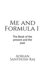 Me and Formula 1 By Adrian Santhosh Cover Image