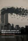 British and American Representations of 9/11: Literature, Politics and the Media Cover Image