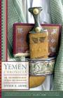 Yemen Chronicle: An Anthropology of War and Mediation By Steven C. Caton Cover Image
