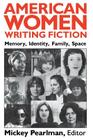 American Women Writing Fiction--Pa (Security Relations) By Mickey Pearlman (Editor) Cover Image