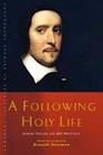 A Following Holy Life: Jeremy Taylor and His Writings (Canterbury Studies in Spiritual Theology) By Kenneth Stevenson Cover Image