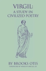 Virgil, 20: A Study in Civilized Poetry Cover Image