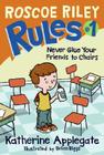 Roscoe Riley Rules #1: Never Glue Your Friends to Chairs Cover Image