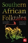 Southern African Folktales (The World's Greatest Myths and Legends) By J.K. Jackson (Editor) Cover Image