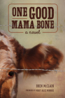 One Good Mama Bone (Story River Books) Cover Image