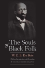 The Souls of Black Folk By W. E. B. Du Bois, Jonathan Scott Holloway (Introduction by) Cover Image