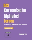 Das Koreanische Alphabet Lernen: Ein Übungsbuch für den Klassenraum und das Eigenstudium Cover Image
