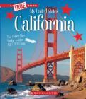 California (A True Book: My United States) By Lauren Newman Cover Image