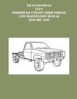 TM 9-230-289-20 CUCV Commercial Utility Cargo Vehicle Unit Maintenance Manual January 1988 By US Army Cover Image