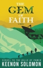 The Gem of Faith By Keenon Solomon Cover Image
