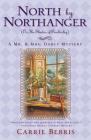 North By Northanger, or The Shades of Pemberley: A Mr. & Mrs. Darcy Mystery (Mr. and Mrs. Darcy Mysteries #3) By Carrie Bebris Cover Image