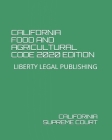 California Food and Agricultural Code 2020 Edition: Liberty Legal Publishing Cover Image