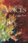 More Voices Large Print By Bruce Harding (Editor in Chief) Cover Image