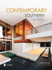 Contemporary Southern Homes By Ashley Rooney, Carl Abbott (Foreword by) Cover Image