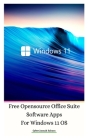Free Opensource Office Suite Software Apps For Windows 11 OS Hardcover Ver Cover Image