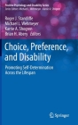 Choice, Preference, and Disability: Promoting Self-Determination Across the Lifespan Cover Image