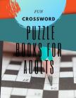 Fun Crossword Puzzle Books For Adults: Easy Puzzles and Brain Games, Find the Differences Spot the Odd One Out Includes Word Searches and Much More. By Kohlaa J. Rejac Cover Image